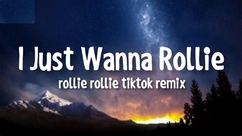 i just wanna rolly rolly rolly lyrics